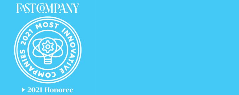 Fast Company 2021 Honoree