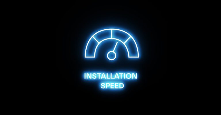 Speed of Install